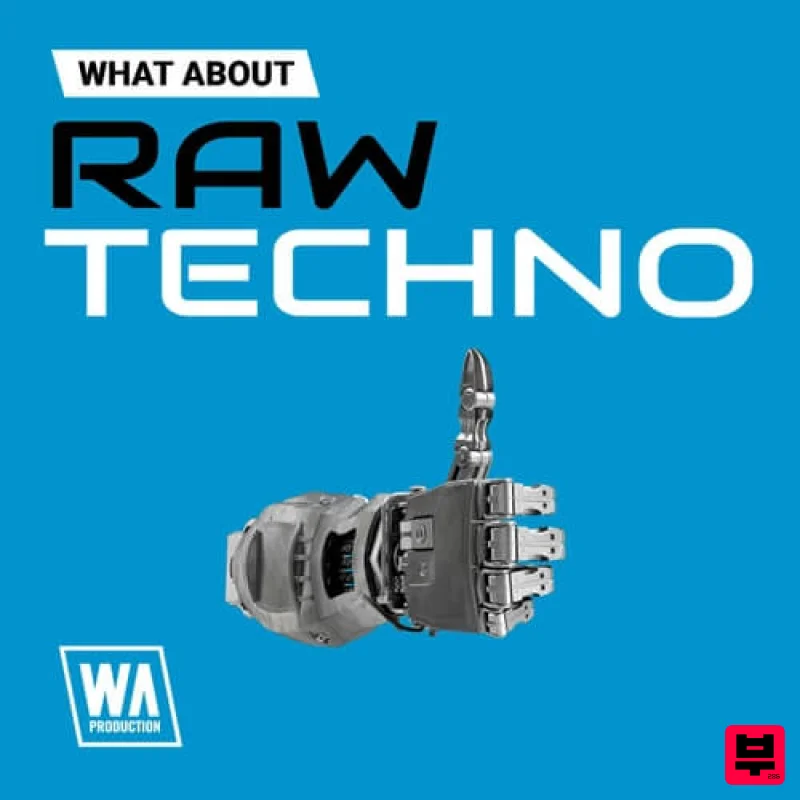 W.A. Production What About: Raw Techno - Techno