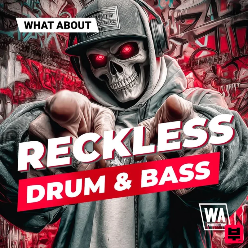 W.A. Production What About: Reckless Drum & Bass - Drum & Bass
