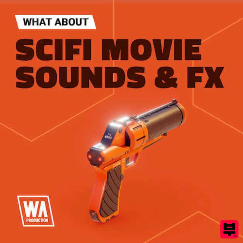 W.A. Production What About: Scifi Movie Sounds & FX - Cinematic