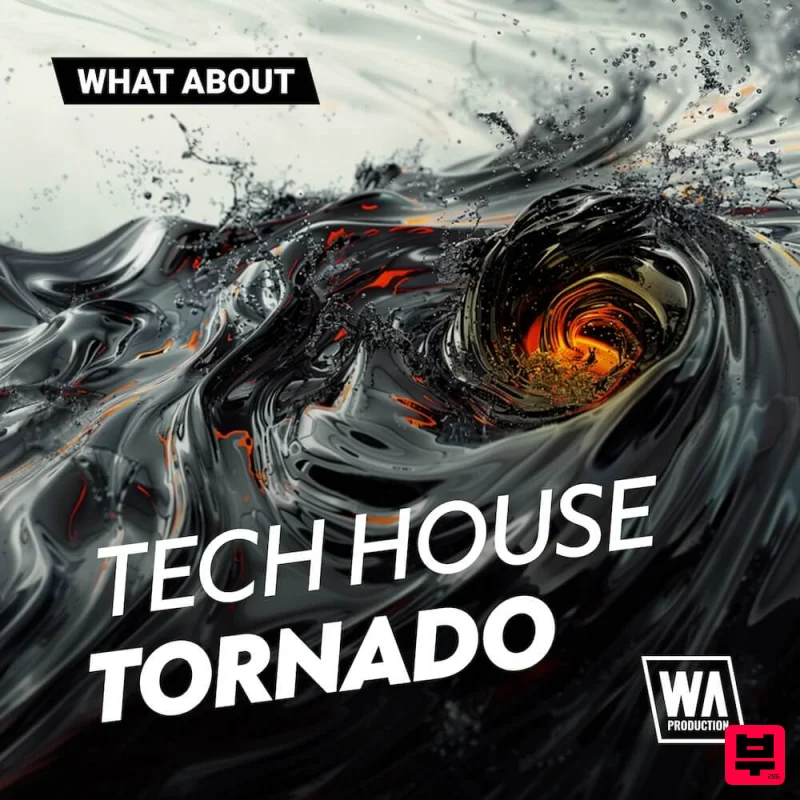 W.A. Production What About: Tech House Tornado - Tech House