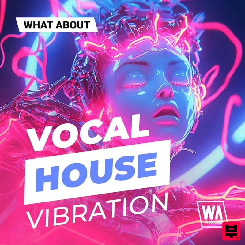 W.A. Production What About: Vocal House Vibration - Deep House