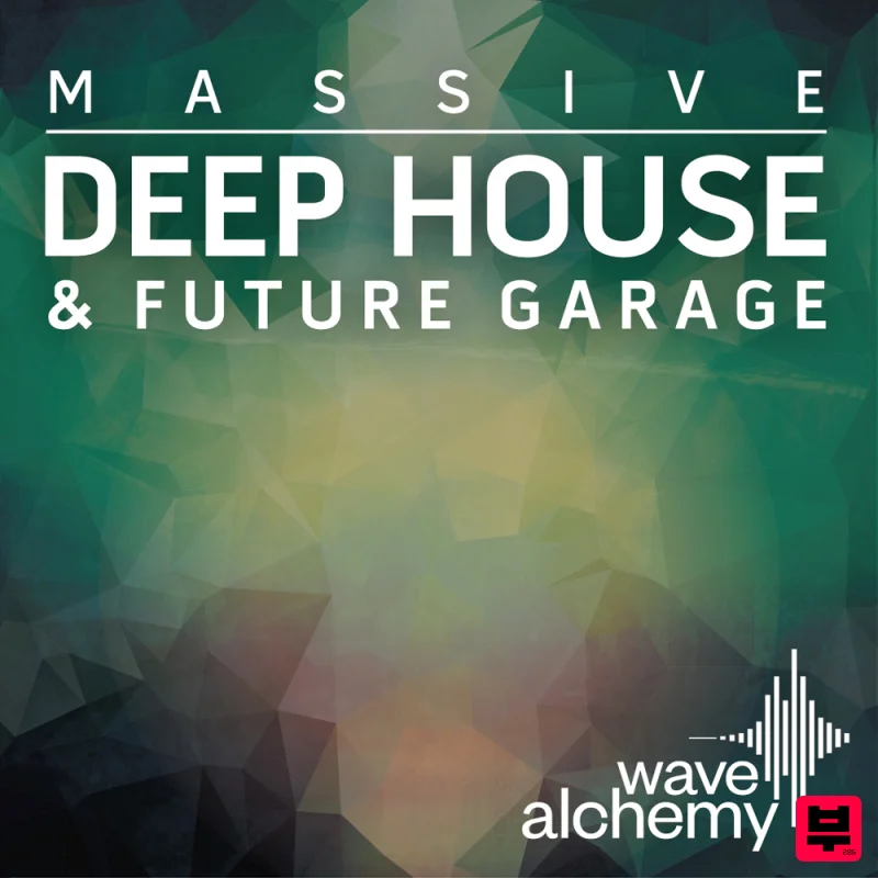 Wave Alchemy Massive Deep House & Future Garage - Deep House
