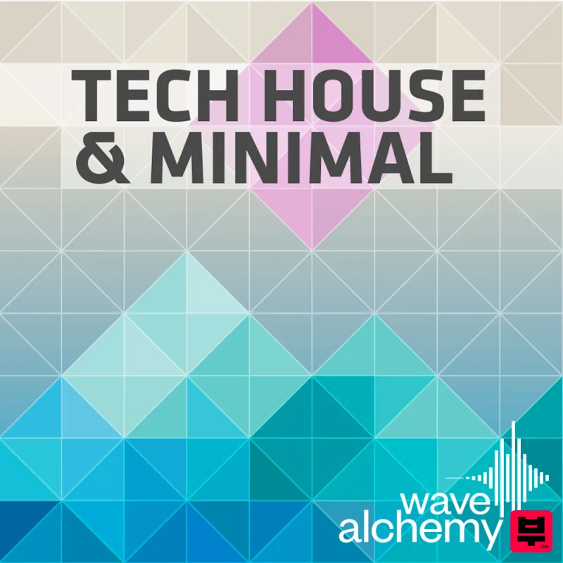 Wave Alchemy Tech House and Minimal - Tech House