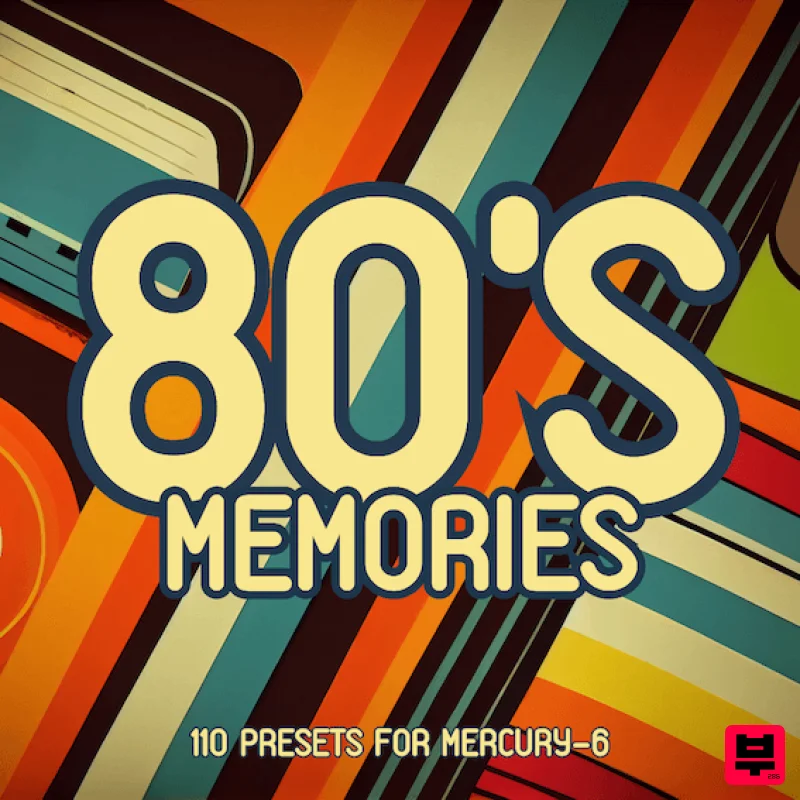 Xenos Soundworks '80s Memories' for Mercury-6 - 80s