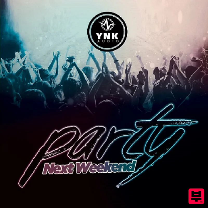 YnK Audio Party Next Weekend - R&B