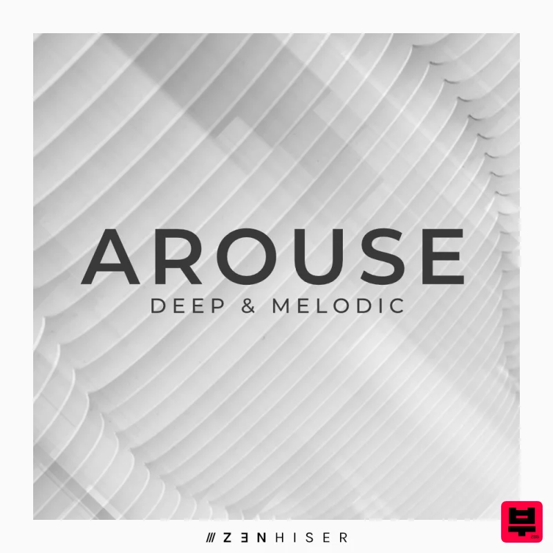 Zenhiser Arouse - Deep & Melodic - Deep House