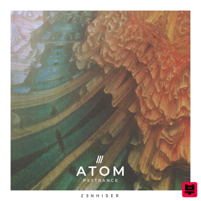 Zenhiser Atom - Psytrance - Psy Trance