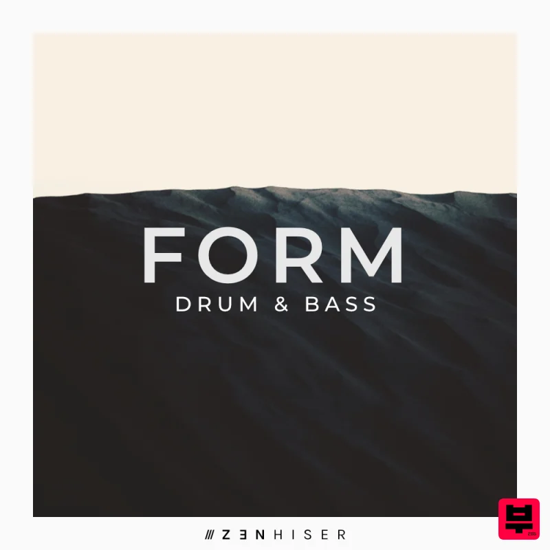 Zenhiser Form - Drum & Bass - Drum and Bass