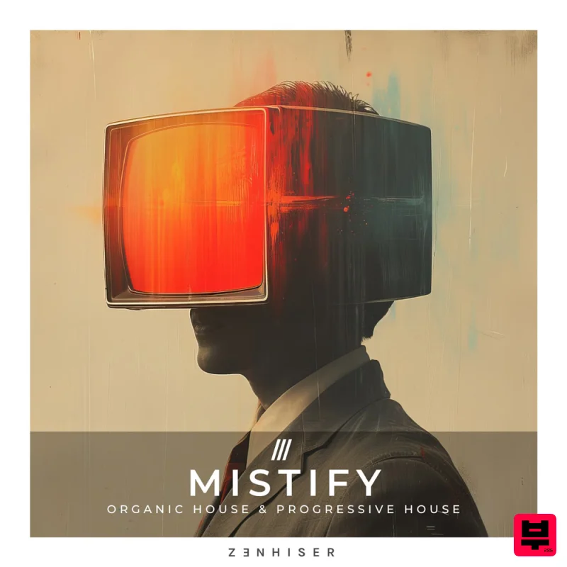 Zenhiser Mistify - Organic House & Progressive House - House