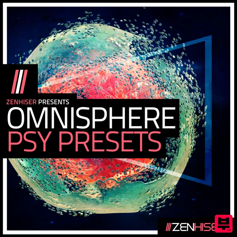 Zenhiser Omnisphere Psytrance Presets - Psy Trance