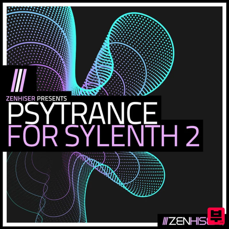 Zenhiser Psytrance for Sylenth 2 - Psy Trance