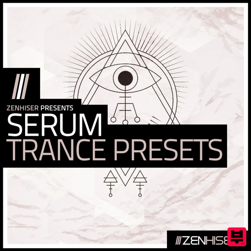 Zenhiser Serum Trance Presets - Trance