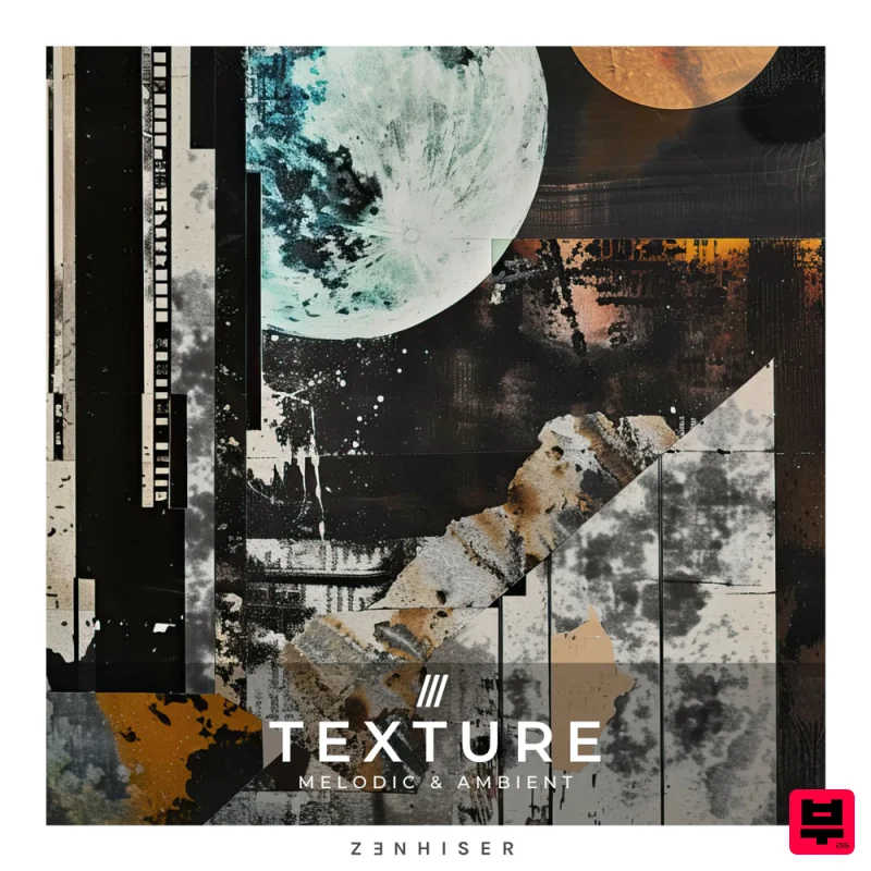 Zenhiser Texture - Melodic & Ambient - Electronica