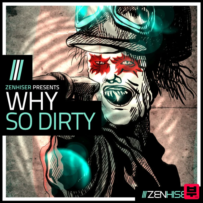 Zenhiser Why So Dirty - Trap