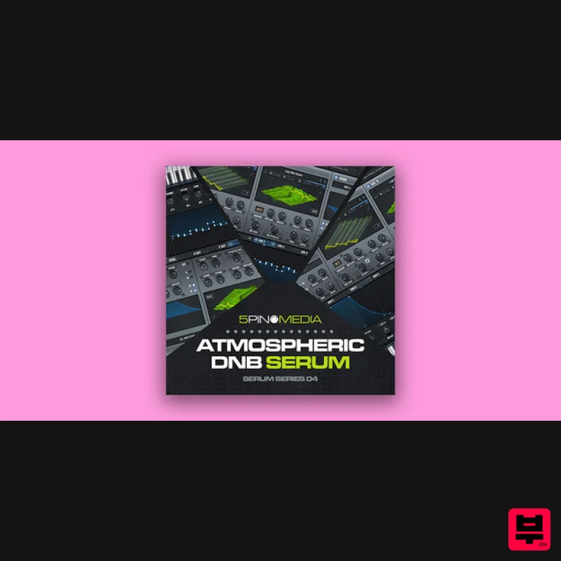 5Pin Media Atmospheric DnB Serum - Synth Presets