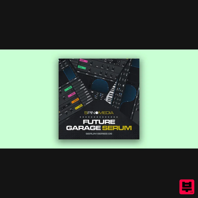 5Pin Media Future Garage Serum - Synth Presets