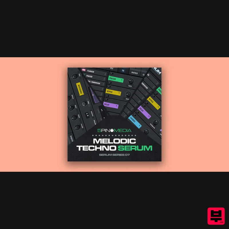 5Pin Media Melodic Techno Serum - Synth Presets