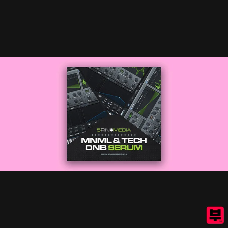 5Pin Media Mnml & Tech DnB Serum - Synth Presets