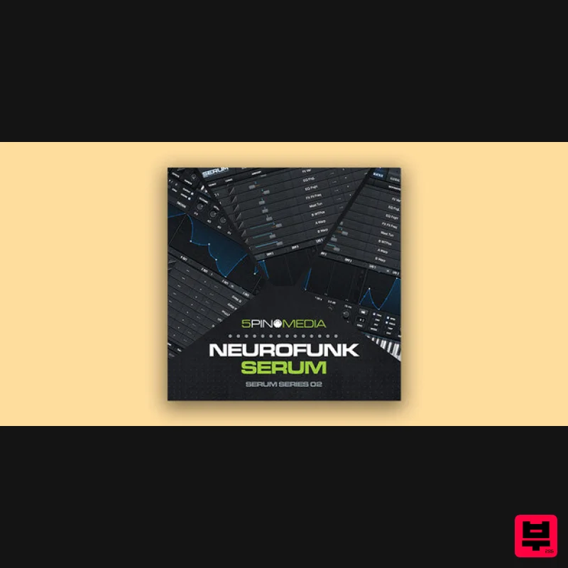 5Pin Media Neurofunk Serum - Synth Presets