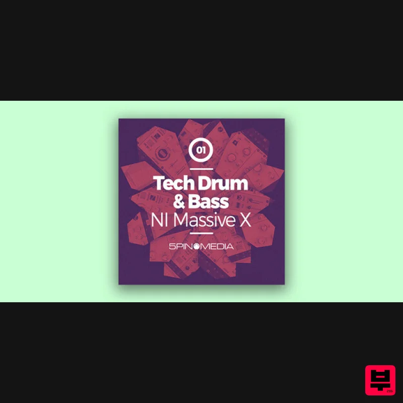 5Pin Media Tech Drum & Bass NI Massive X - Synth Presets
