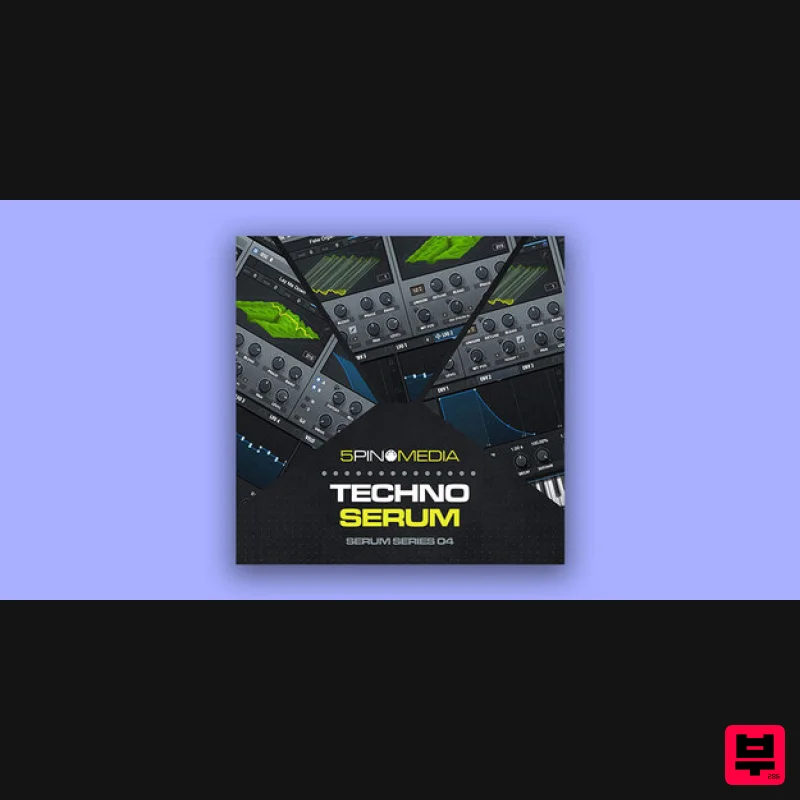 5Pin Media Techno Serum - Synth Presets