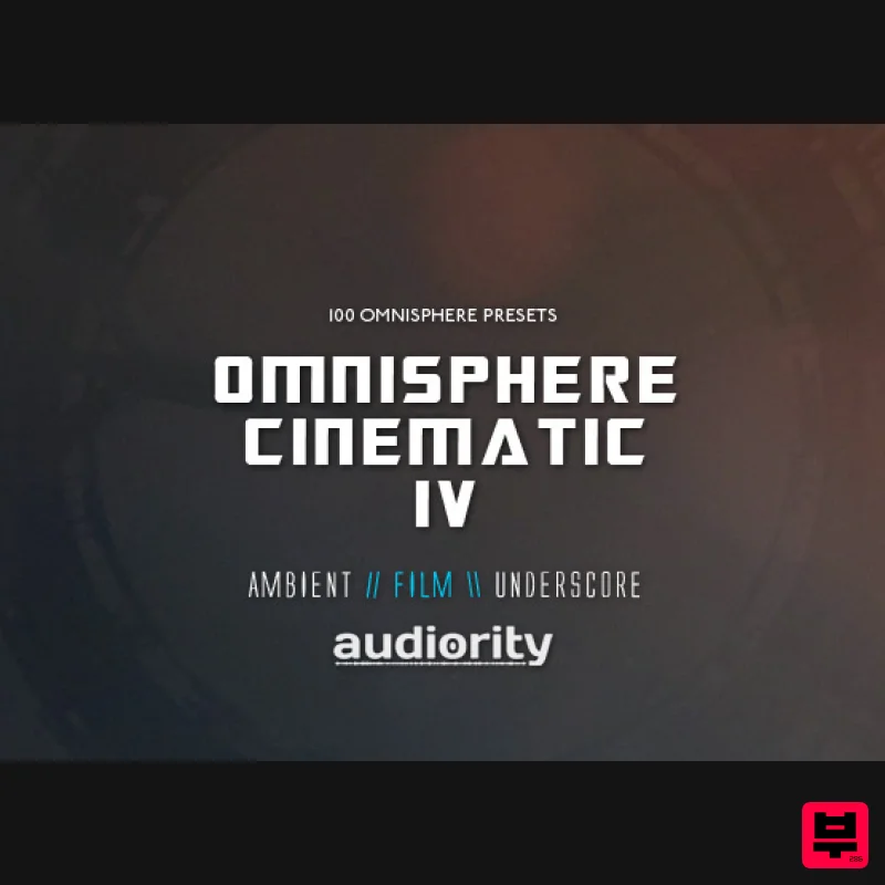 Audiority Omnisphere: Cinematic IV - Synth Presets