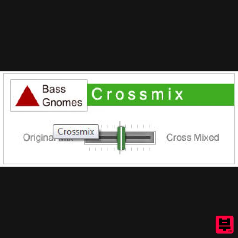 Bass Gnomes Crossmix - Stereo Width
