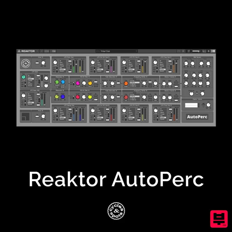 Cycles & Spots Reaktor AutoPerc - Reaktor Instrument