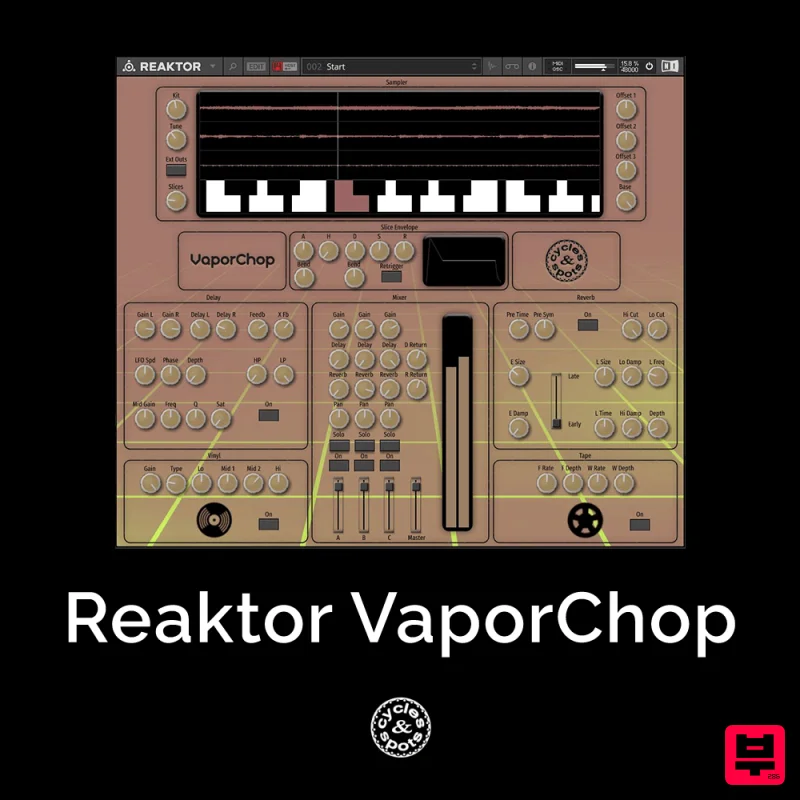 Cycles & Spots Reaktor VaporChop - Reaktor Instrument
