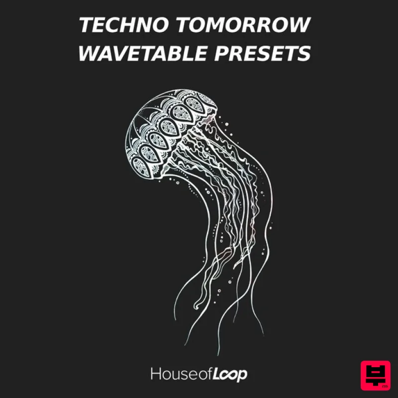 House of Loop Techno Tomorrow - Wavetable Presets - Synth Presets