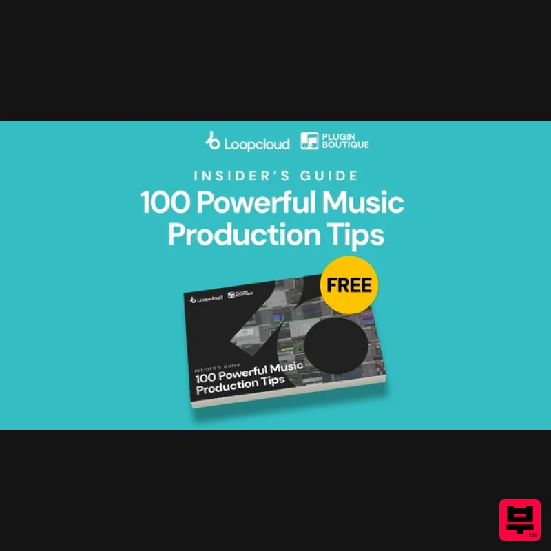 Loopcloud 100 Music Production Tips to Enhance Your Tracks - eBook