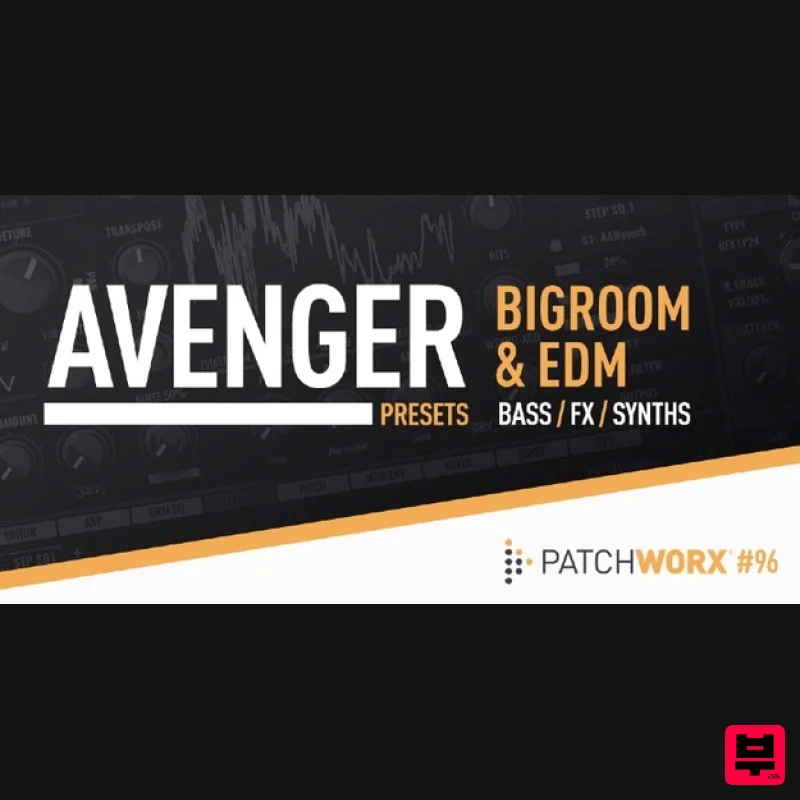 Loopmasters Bigroom & EDM Avenger Presets - Synth Presets