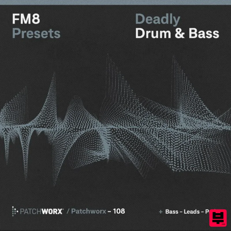 Loopmasters Deadly Drum & Bass FM8 Presets - Synth Presets