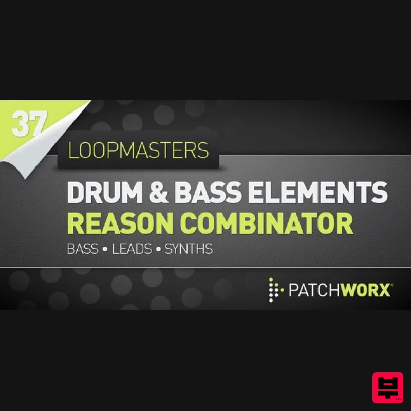 Loopmasters Drum and Bass Elements - Reason Combinators - Synth Presets