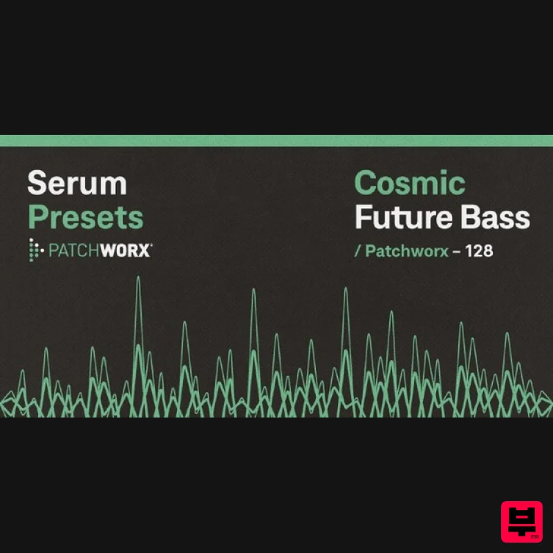 Loopmasters Patchworx Cosmic Future Bass - Serum Presets - Synth Presets