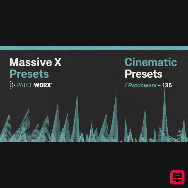 Loopmasters Patchworx Dark Cinematic - Massive X Presets - Synth Presets