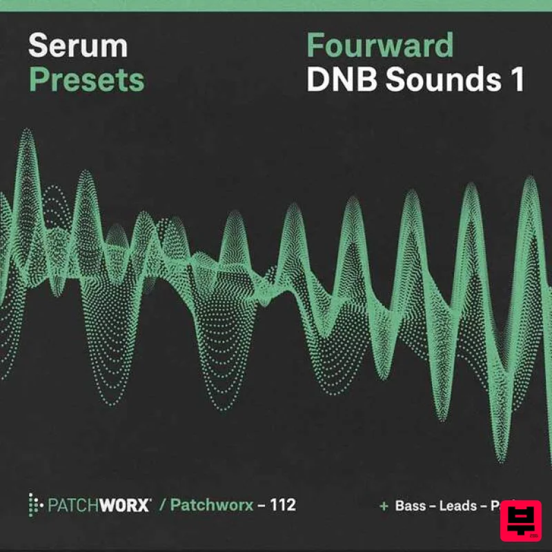 Loopmasters Patchworx Fourward DnB - Serum Presets - Synth Presets