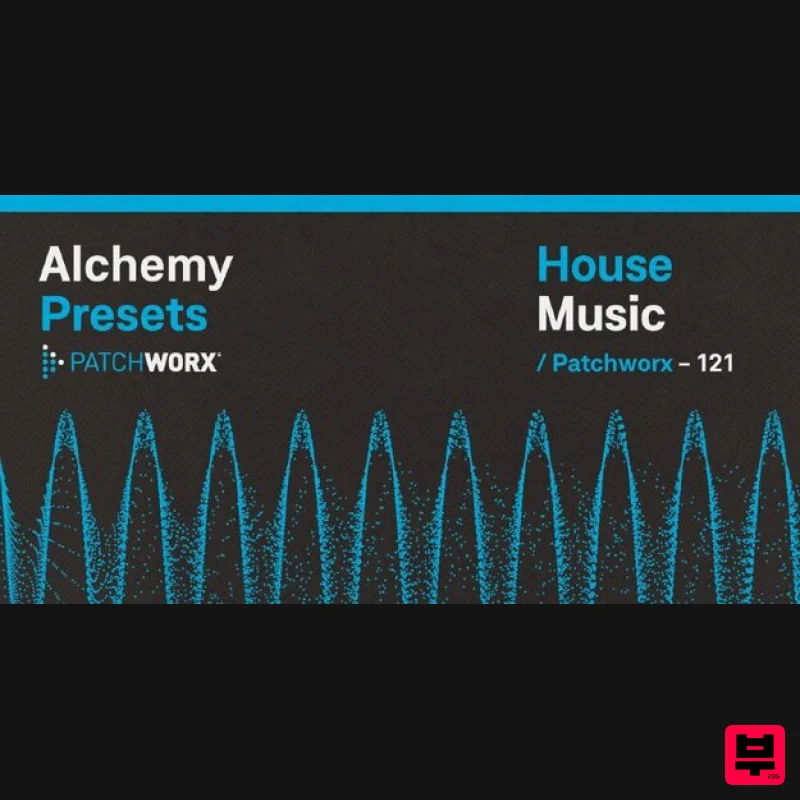 Loopmasters Patchworx House Music - Alchemy Presets - Synth Presets