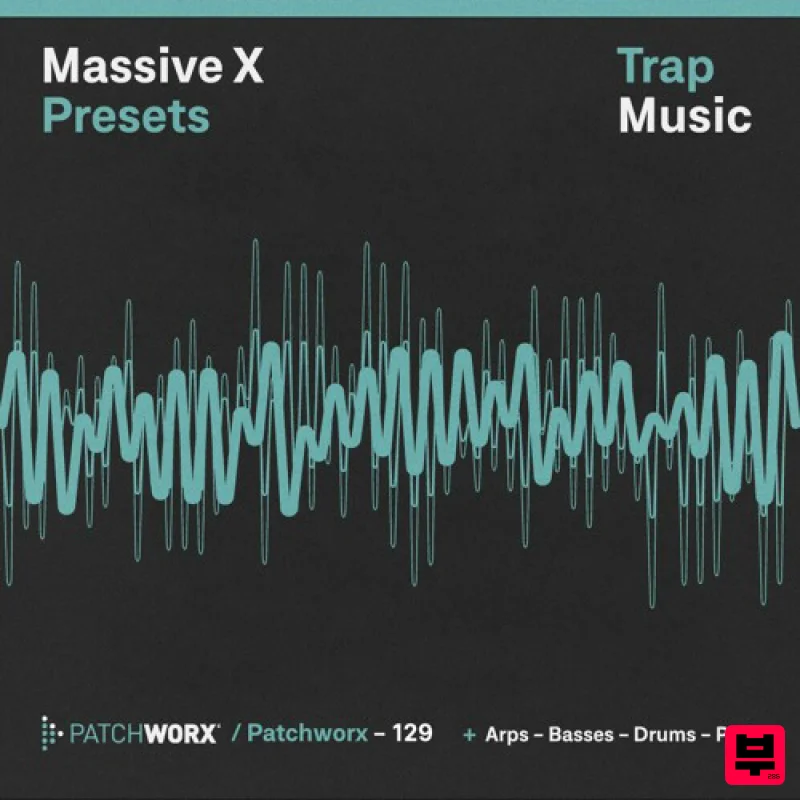 Loopmasters Patchworx Trap Massive X Presets - Synth Presets