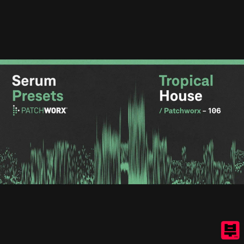 Loopmasters Tropical House - Serum Presets - Synth Presets