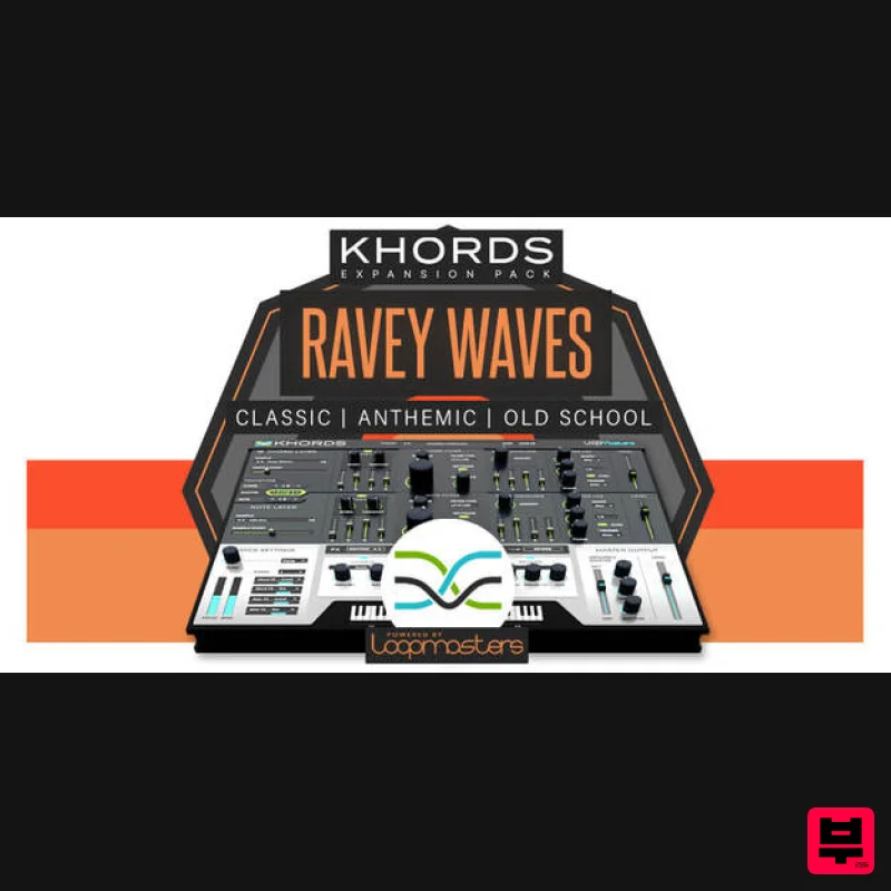 Loopmasters KHORDS Expansion Pack: Ravey Waves - Expansion Packs