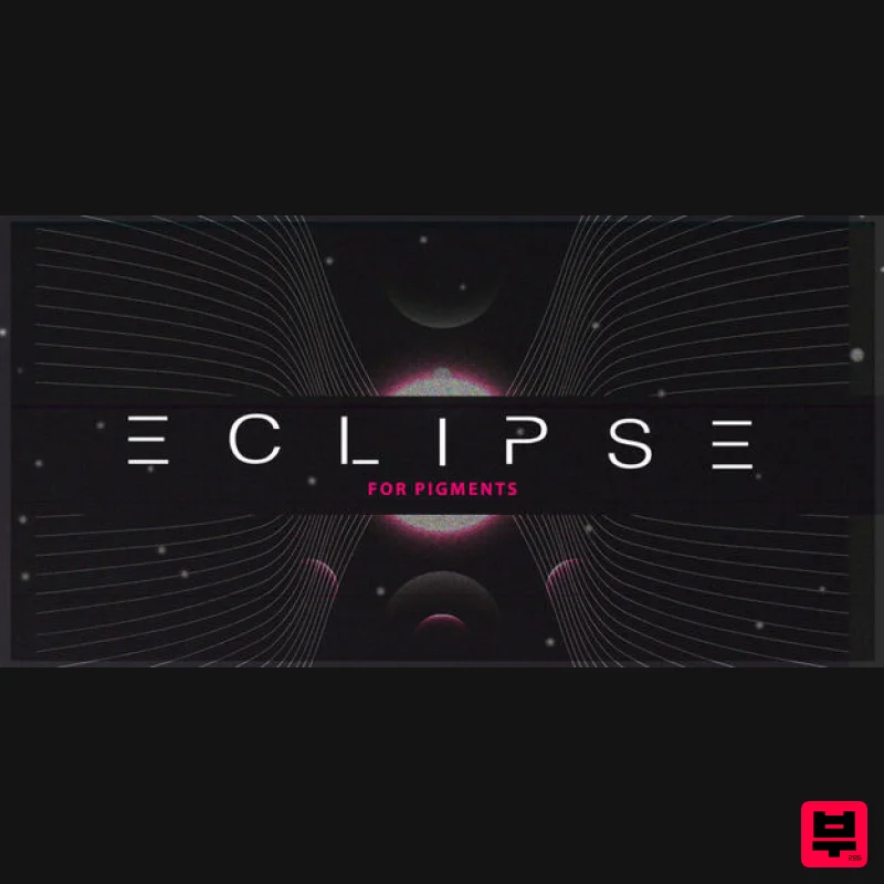 LP24 Audio Eclipse - Cinematic Presets for Pigments - Synth Presets