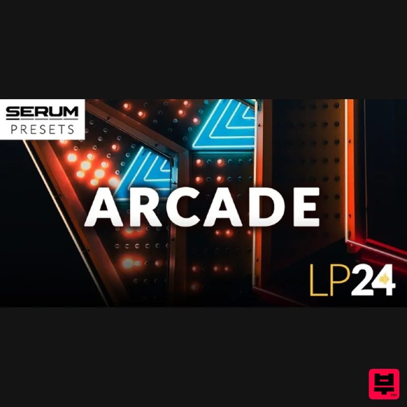 LP24 Audio Serum - Arcade - Synth Presets