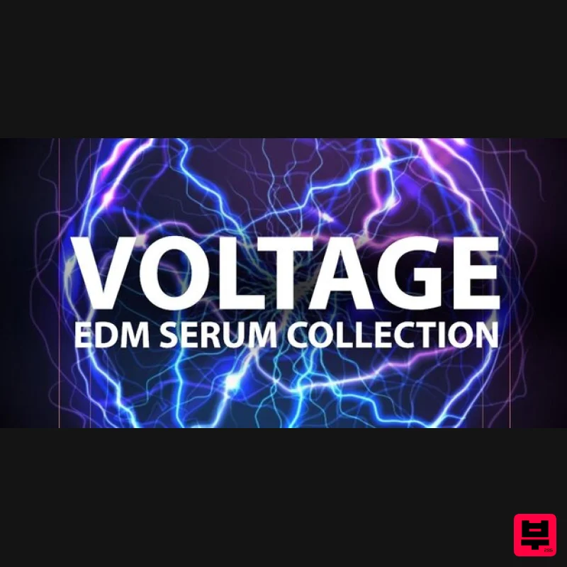 LP24 Audio Serum - Voltage EDM - Synth Presets