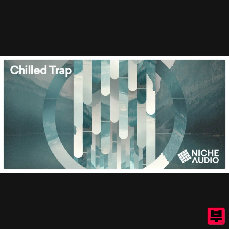 Niche Audio Chilled Trap - Maschine Expansions