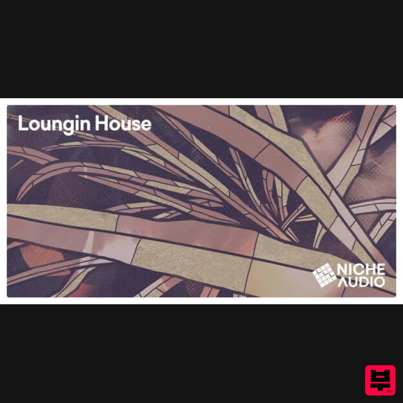 Niche Audio Loungin House - Maschine Expansions