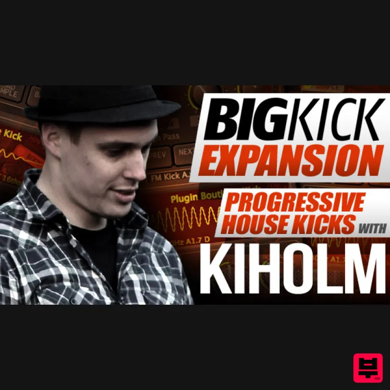 Plugin Boutique BigKick Expansion V6 - Progressive House Kicks with Kiholm - Expansion Packs