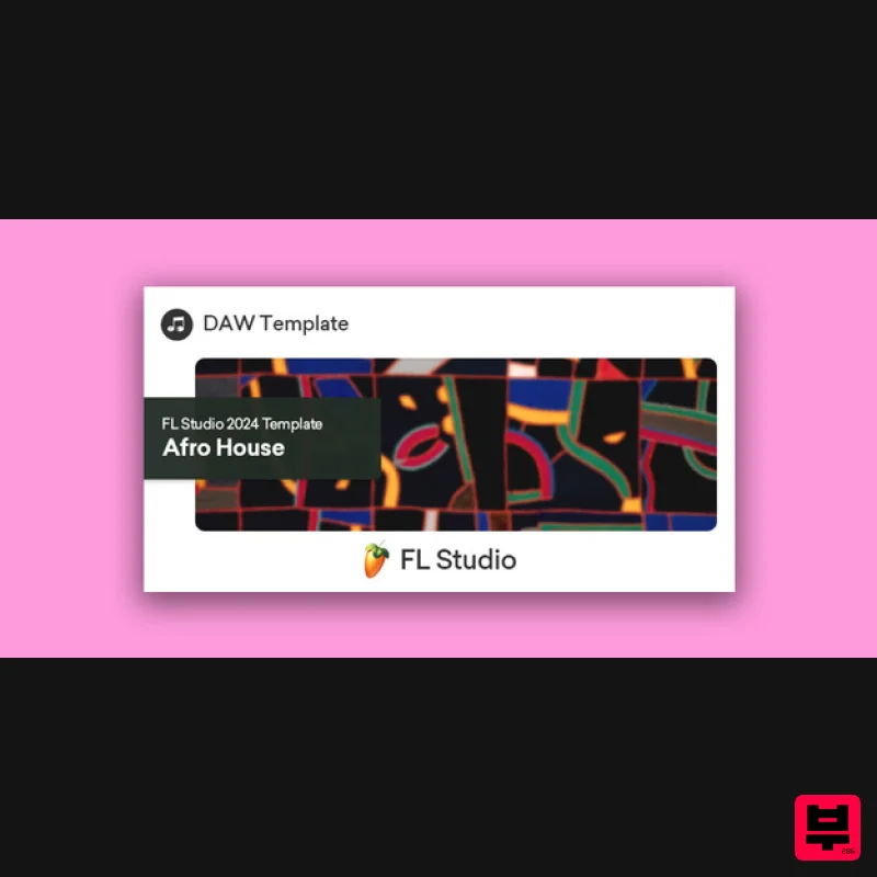 Plugin Boutique DAW Templates Afro House FL Studio 2024 Template - DAW Templates