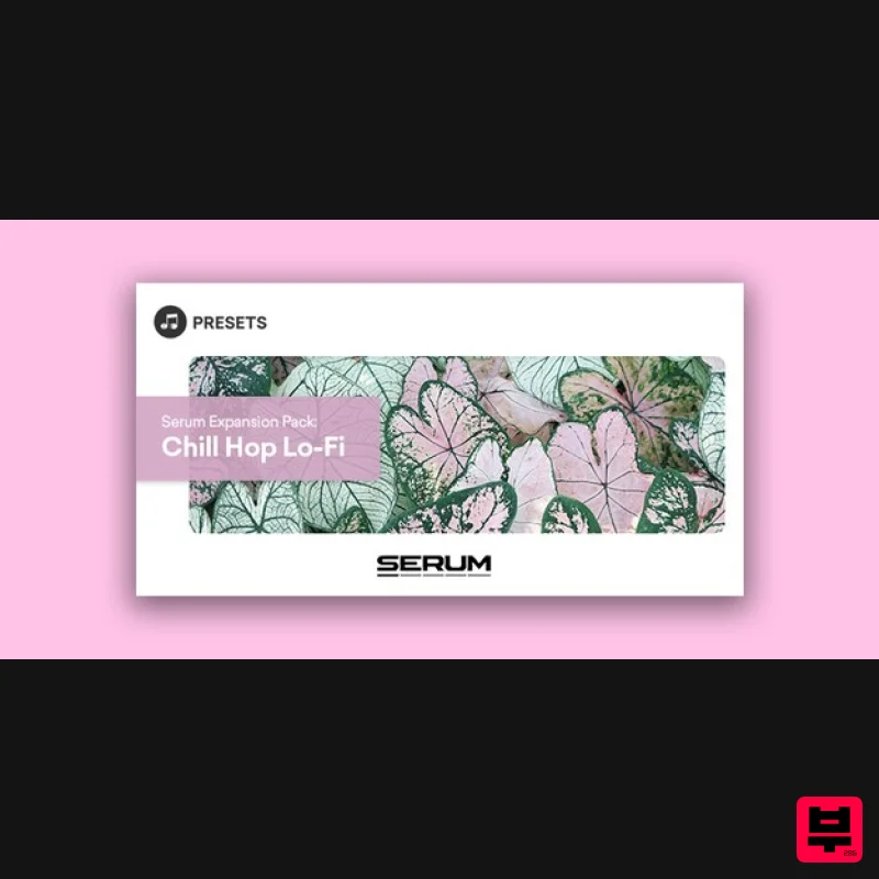 Plugin Boutique Presets Serum Expansion Pack: Chill Hop Lo-Fi - Synth Presets