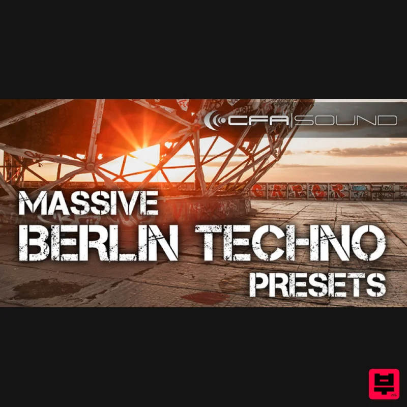 Resonance Sound CFA-Sound - Massive Berlin Techno Presets - Synth Presets